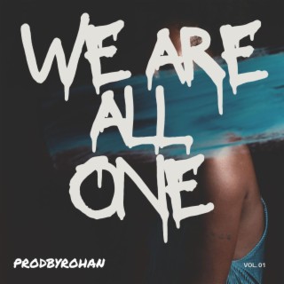 We Are All One, Vol. 1