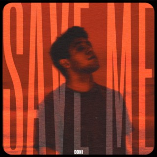 save me lyrics | Boomplay Music