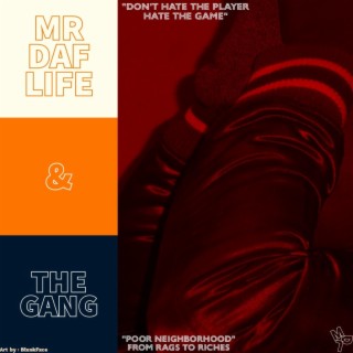 MR DAF LIFE & THE GANG