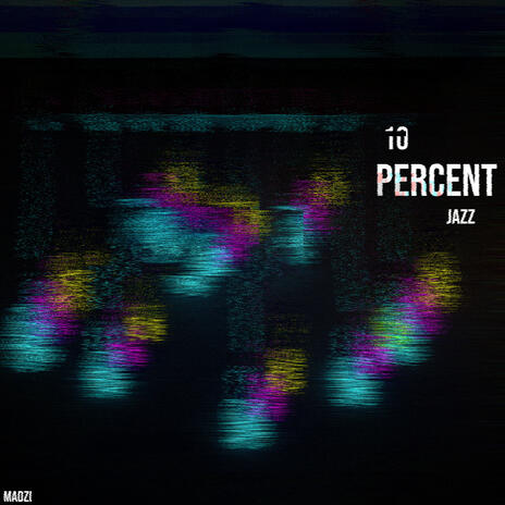 10 Percent Jazz | Boomplay Music