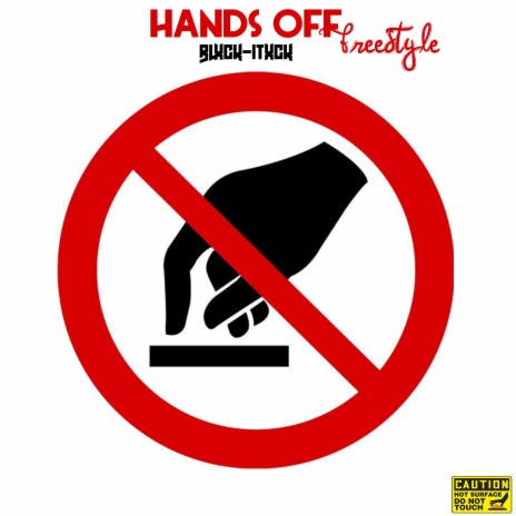 Hands Off Freestyle | Boomplay Music