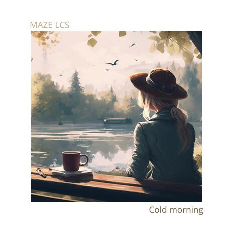 Cold morning | Boomplay Music