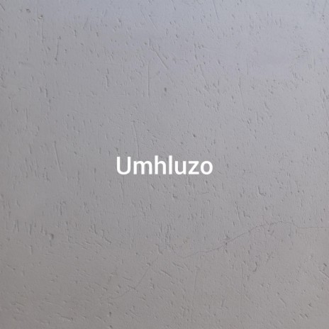 uMhluzo | Boomplay Music