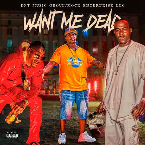 Want Me Dead ft. Lo-City & T9 | Boomplay Music