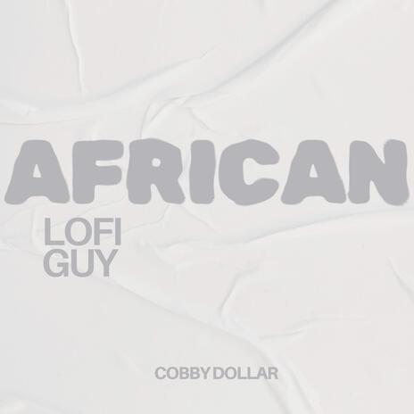 AFRICAN LOFI GUY