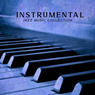 Instrumental Jazz Music Collection: Cool Jazz Vibes, Winter Time