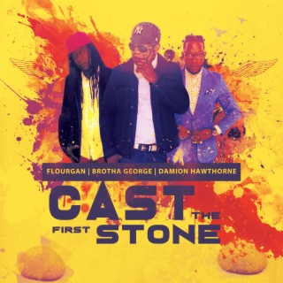 Cast The First Stone