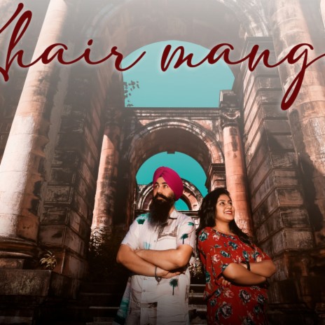 KHAIR MANGDI ft. Sulbha yadav | Boomplay Music