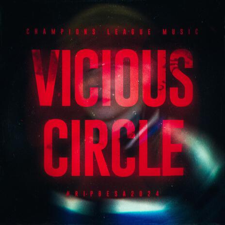 vicious circle | Boomplay Music