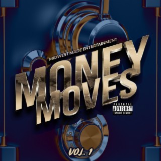 Money Moves, Vol. 1
