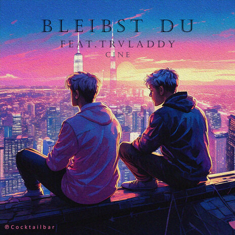 Bleibst Du ft. TRVladdy | Boomplay Music