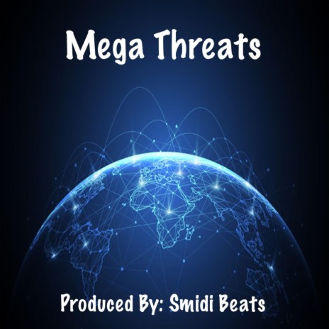 Mega Threats | Boomplay Music