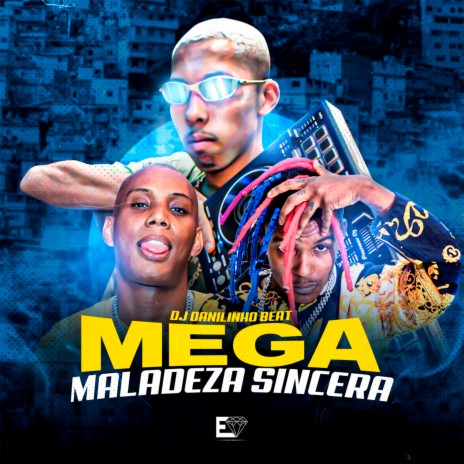 Mega Maladeza Sincera ft. MC Lil, Mc GW & Executivo Records | Boomplay Music