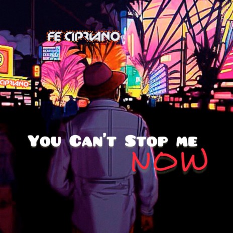 You Cant Stop Me Now | Boomplay Music