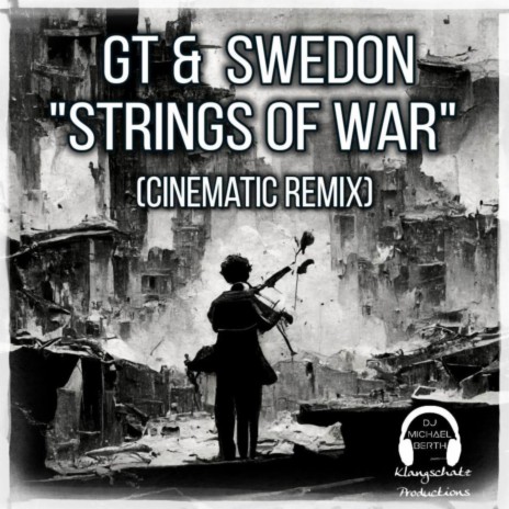 Strings Of War (Cinematic Remix) ft. GT & SweDon