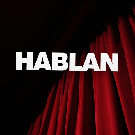 Hablan | Boomplay Music