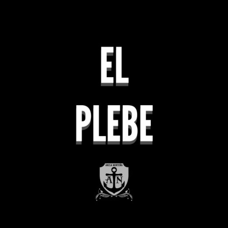 El Plebe | Boomplay Music