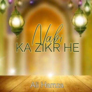 Nabi Ka Zikr He