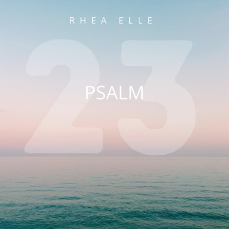 Psalm 23 | Boomplay Music