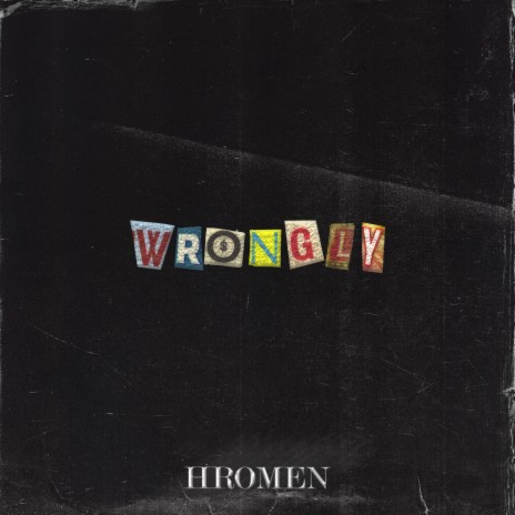 Wrongly | Boomplay Music