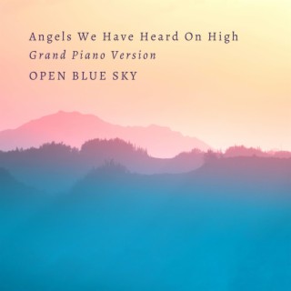 Angels We Have Heard On High (Grand Piano Version)
