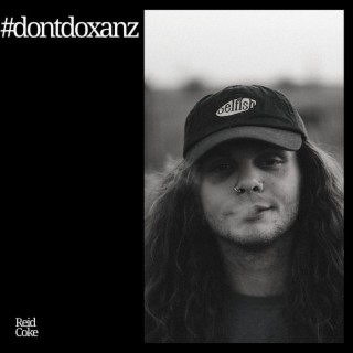 #dontdoxanz lyrics | Boomplay Music