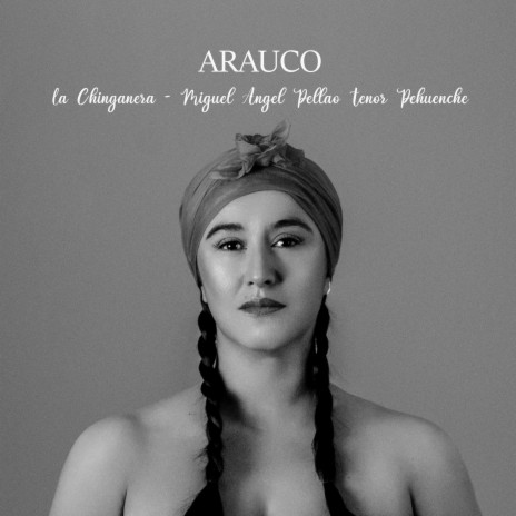 Arauco ft. Tenor Pehuenche | Boomplay Music