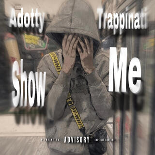 Show me