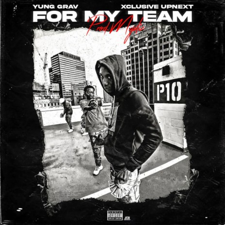 For My Team ft. Yung Grav | Boomplay Music