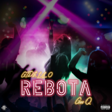 REBOTA' ft. GEE Q