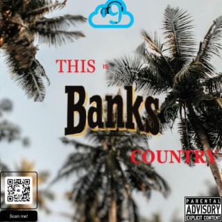This Is Banks Country