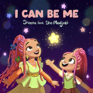 I Can Be Me (Deluxe)