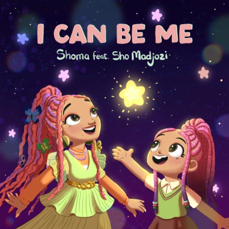 I Can Be Me ft. Sho Madjozi | Boomplay Music