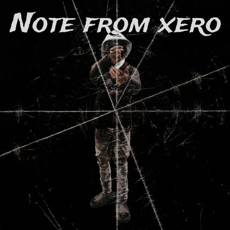 Note From Xero | Boomplay Music