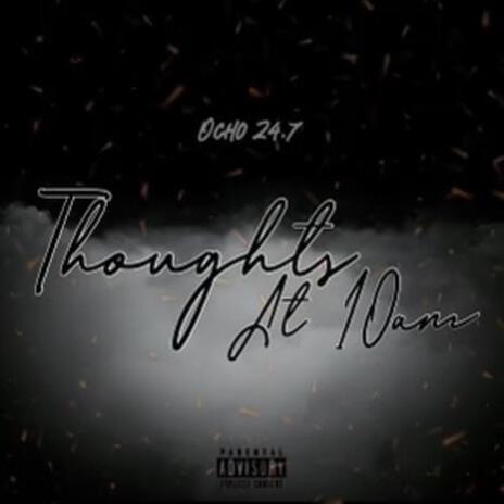 Thoughts at 10 am | Boomplay Music