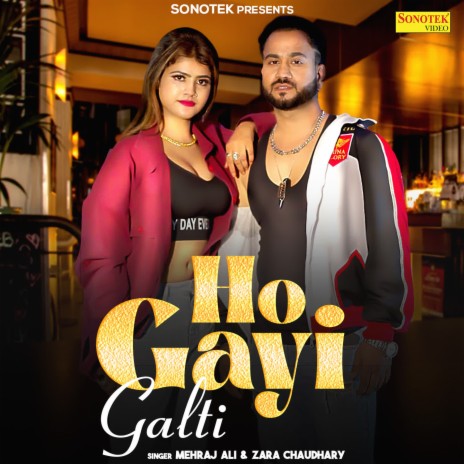 Ho Gayi Galti ft. Zara Chaudhary | Boomplay Music