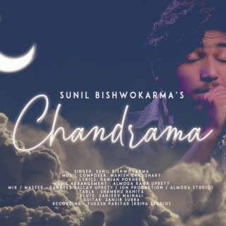 Chandrama ft. Sunil Bishwokarma & Manish Chaudhary lyrics | Boomplay Music
