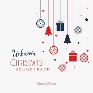 Unknown Christmas Soundtrack. Special Edition