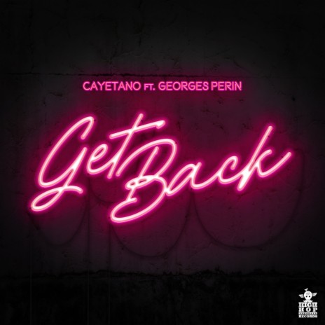 Get Back (To Real) ft. Georges Perin | Boomplay Music