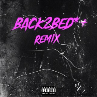 Back2bed*+ (Remix)