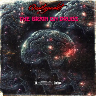 The Brain On Drugs