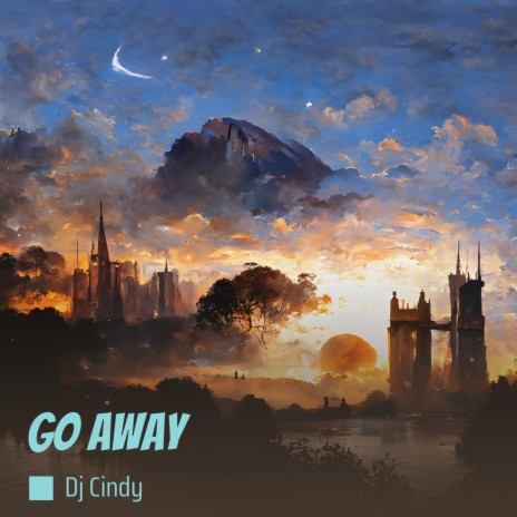 Go Away | Boomplay Music