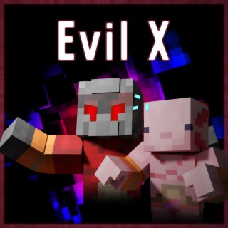 Evil X