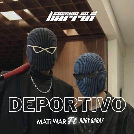 DEPORTIVO ft. Roby Garay | Boomplay Music