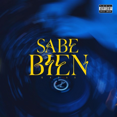 SABE BIEN ft. Ivan Bueno