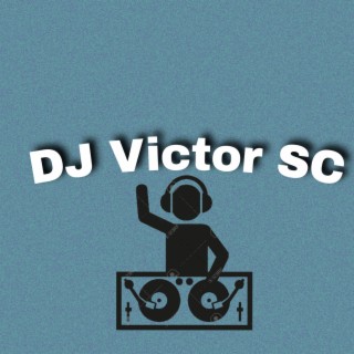 DJ Victor SC