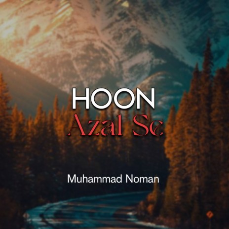 Hoon Azal Se | Boomplay Music