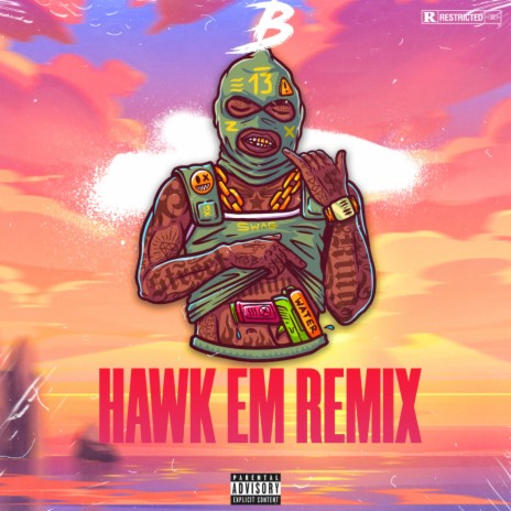 HAWK EM | Boomplay Music