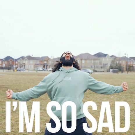 i'm so sad (sped up + gora pakora) ft. S.Rocks.Music | Boomplay Music