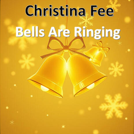 Bells Are Ringing | Boomplay Music